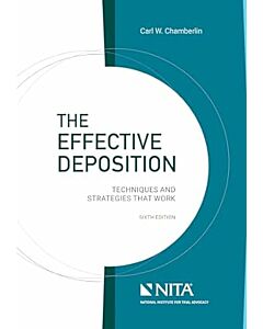 The Effective Deposition: Techniques and Strategies That Work (w/ Connected eBook) 9781601569745