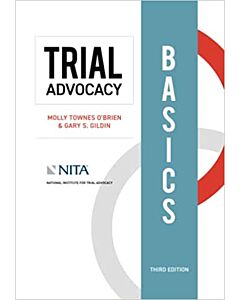 Trial Advocacy Basics (NITA) 9781601569547