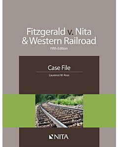 Case File Fitzgerald V. & Western Railroad (NITA) 9781601564801