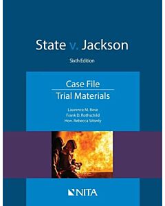 Case File State V. Jackson (NITA) 9781601569486