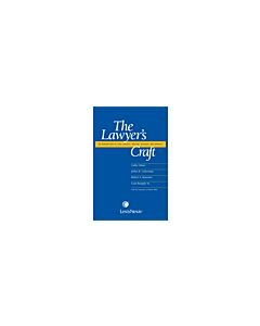 The Lawyer's Craft: An Introduction to Legal Analysis, Writing, Research, and Advocacy 9781583607879