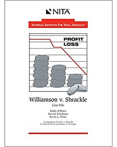 Williamson v. Shrackle: Case File (NITA) 9781556816802