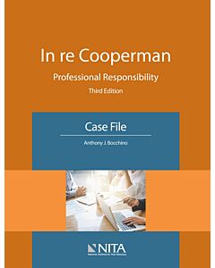 In Re: Cooperman Professional Responsibility: Second Edition (NITA) 9781601568052