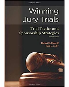 Wining Jury Trials Trial Tactics and Sponsorship Strategies: Third Edition (NITA) 9781601560285