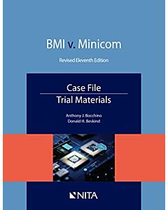 BMI v. Minicom, Case File, Trial Materials (NITA) 9781601569837