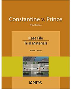 Constantine v. Prince: Case File (NITA) 9781601568960