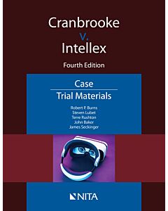 Cranbrooke v. Intellex: Trial Materials (NITA) 9781601569028