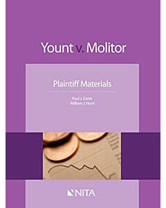 Yount v. Molitor: Plaintiff Materials (NITA) 9781601564566