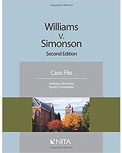 Williams v. Simonson: Second Edition Case File (NITA) 9781601565532