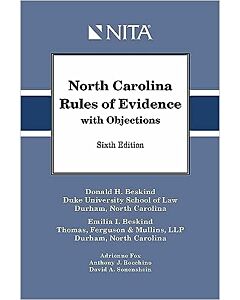 North Carolina Rules of Evidence with Objections (NITA) 9798886690453