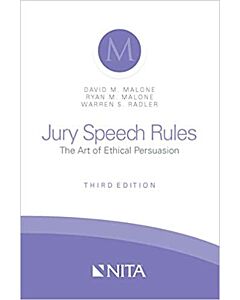 Jury Speech Rules: The Art of Ethical Persuasion (NITA) 9781601567352