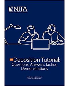 The Deposition Tutorial: Questions, Answers, Tactics, Demonstrations (NITA) 9781601567918