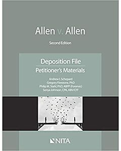 Allen v. Allen: Deposition File, Petitioner's Materials (NITA) 9781601568151