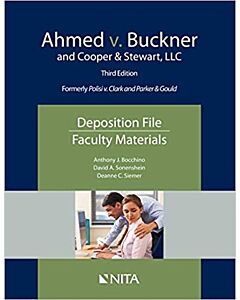 Ahmed v. Buckner and Cooper & Stewart, LLC: Deposition File, Faculty Materials (Nita) 9781601568434