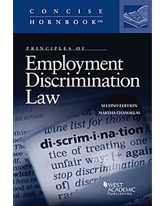 Principles of Employment Discrimination Law (Concise Hornbook Series) 9781636592817