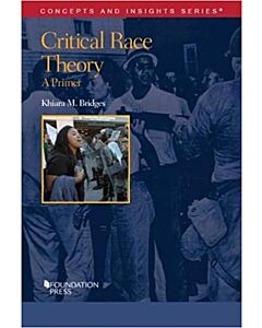 Concepts & Insights Series: Critical Race Theory: A Primer 9781683284437