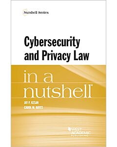 Law in a Nutshell: Cybersecurity and Privacy Law 9781634602723