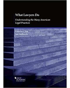 What Lawyers Do: Understanding the Many American Legal Practices 9781642426113