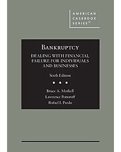 Bankruptcy: Dealing with Financial Failure for Individuals and Businesses (American Casebook Series) (Used) 9781685614492