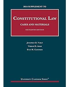 Supplement to Constitutional Law: Cases and Materials 9798892090360