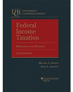 Federal Income Taxation, Principles and Policies (University Casebook Series) 9781647089689