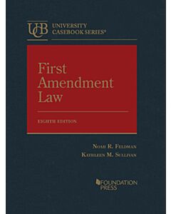 First Amendment Law (University Casebook Series) 9781636593654