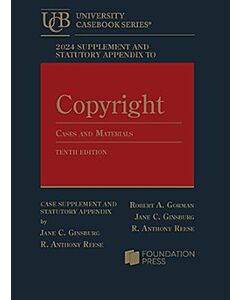 Supplement and Statutory Appendix to Copyright: Cases and Materials 9781685619947