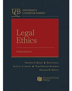 Legal Ethics (University Casebook Series) 9798892097581