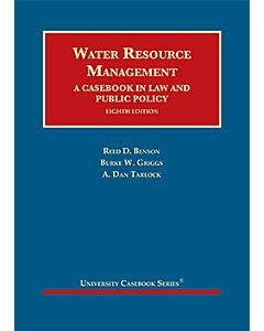 Water Resource Management: A Casebook in Law and Public Policy (University Casebook Series) (Instant Digital Access Code Only) 9781634606325
