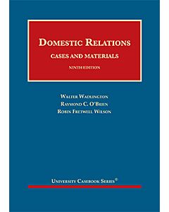 Domestic Relations, Cases and Materials (University Casebook) (Instant Digital Access Code Only) 9781636594002
