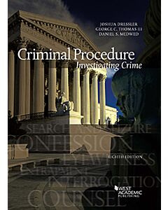 Criminal Procedure: Investigating Crime 9781647087739