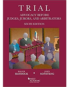 Trial Advocacy Before Judges, Jurors, and Arbitrators 9781642428551