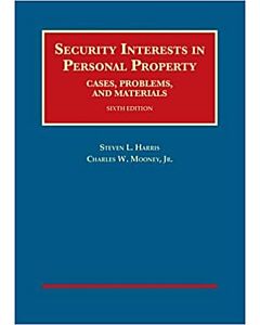 Security Interests in Personal Property, Cases, Problems and Materials (University Casebook Series) (Instant Digital Access Code Only) 9781634604406