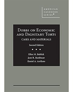 Dobbs on Economic and Dignitary Torts: Cases and Materials (American Casebook Series) 9781684671793