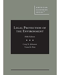 Legal Protection of the Environment (American Casebook Series) (Used) 9798887864464