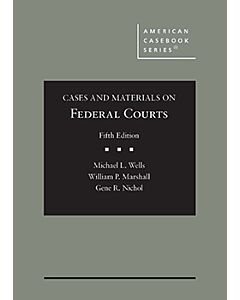 Cases and Materials on Federal Courts (American Casebook Series) 9781685612689