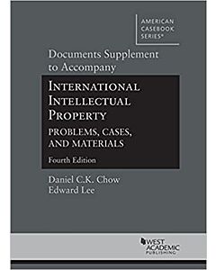 Documents Supplement to International Intellectual Property: Problems, Cases, and Materials 9781636590509