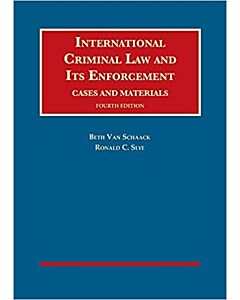 International Criminal Law and Its Enforcement, Cases and Materials (University Casebook Series) (Instant Digital Access Code Only) 9781684678419