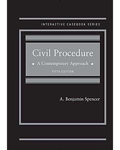 Civil Procedure, A Contemporary Approach (Interactive Casebook Series) (Instant Digital Access Code Only) 9781647089542