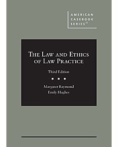 The Law and Ethics of Law Practice (American Casebook Series) (Rental) 9781684679416