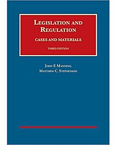 Legislation and Regulation, Cases and Materials (University Casebook Series) (Instant Digital Access Code Only) 9781636595030