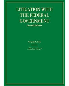 Litigation with the Federal Government (Hornbook Series) 9781636591384