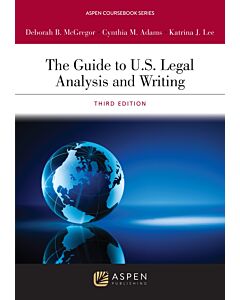 The Guide to U.S. Legal Analysis and Writing (w/ Connected eBook) (Instant Digital Access Code Only) 9781543857290