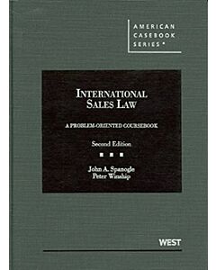 International Sales Law, A Problem-Oriented Coursebook (American Casebook Series) 9780314152787