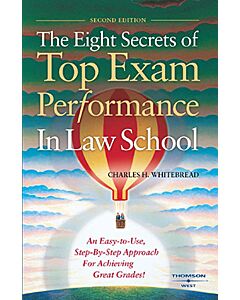 The Eight Secrets of Top Exam Performance in Law School 9780314183583