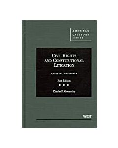 Cases & Materials on Civil Rights & Constitutional Litigation (American Casebook Series) (Used) 9780314267870