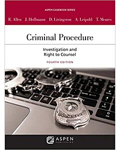 Criminal Procedure: Investigation and the Right to Counsel (Connected eBook with Study Center + Print Book + Connected Quizzing) 9781543830934