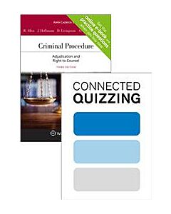 Criminal Procedure: Adjudication and the Right to Counsel (Connected eBook with Study Center + Print Book + Connected Quizzing) 9781543829594