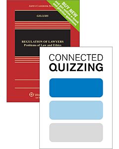 Regulation of Lawyers: Problems of Law and Ethics (Connected eBook with Study Center + Connected Quizzing) (Instant Digital Access Code Only) 9781543830132