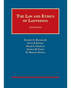 The Law and Ethics of Lawyering (University Casebook Series) 9781628100358